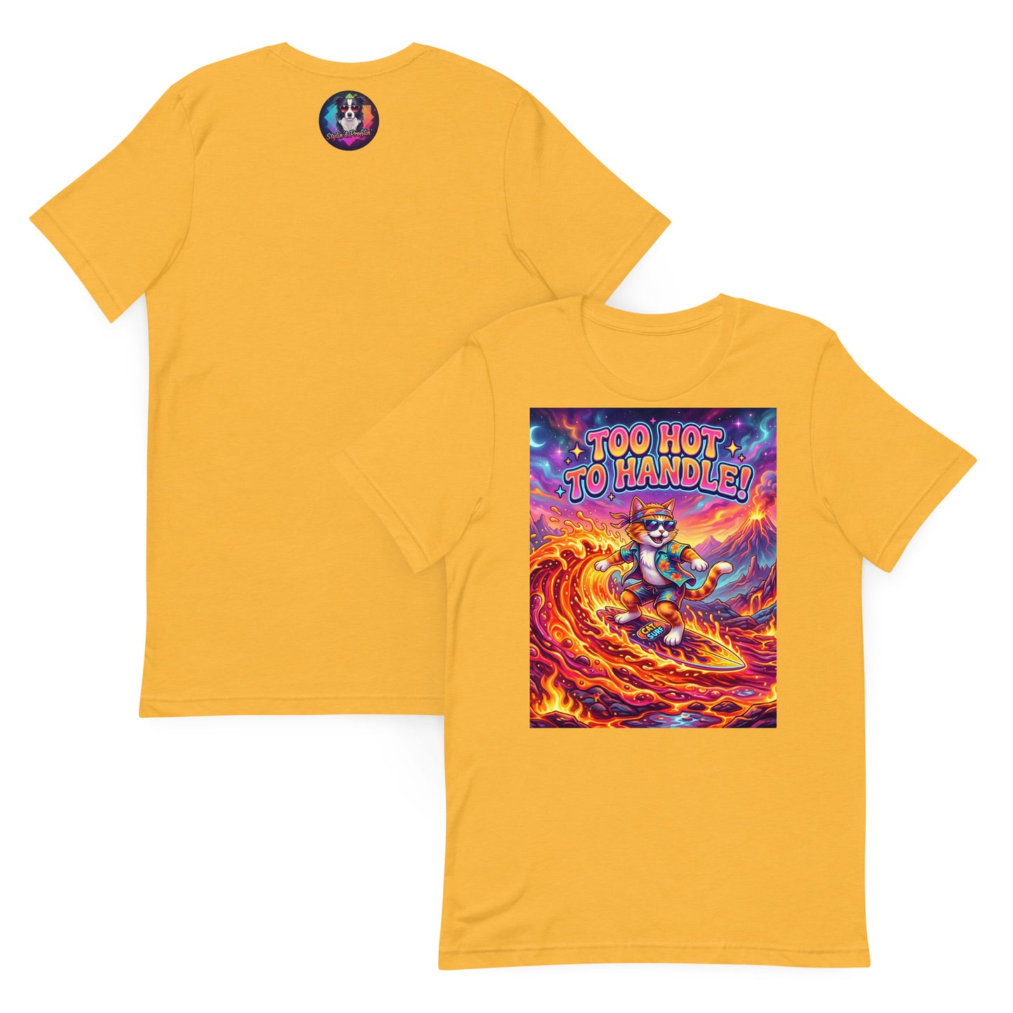 Too Hot To Handle! Unisex T-Shirt front and back flat lay — heather yellow gold tee showing front with cool cat lava surfer graphic and back with small Stylin' and Profilin' border collie logo on white background