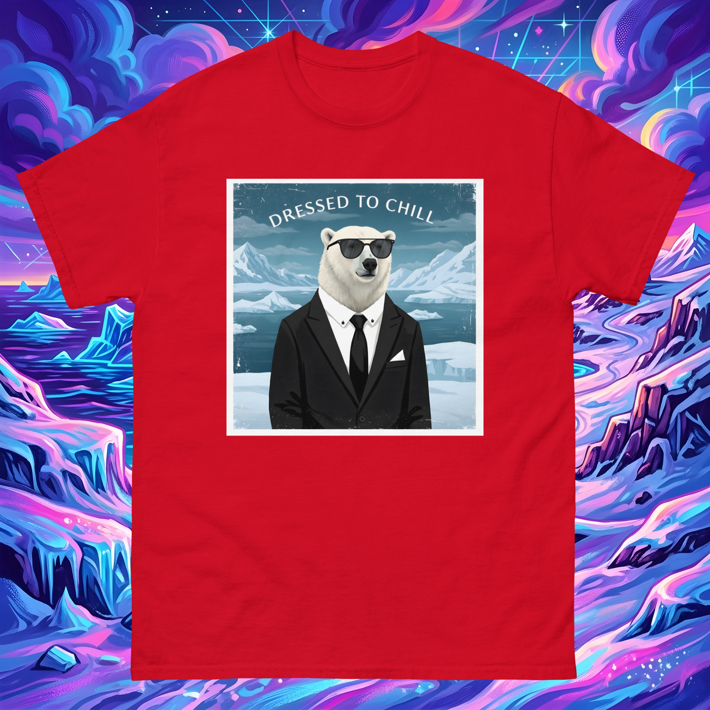 Dressed to Chill Unisex T-Shirt