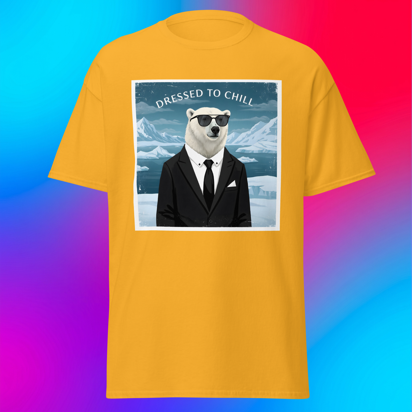 Dressed to Chill Unisex T-Shirt