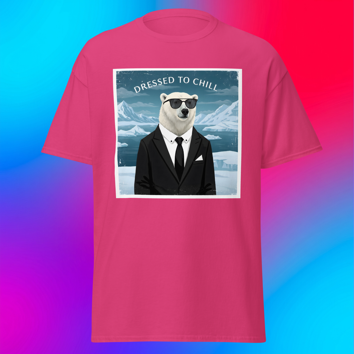 Dressed to Chill Unisex T-Shirt