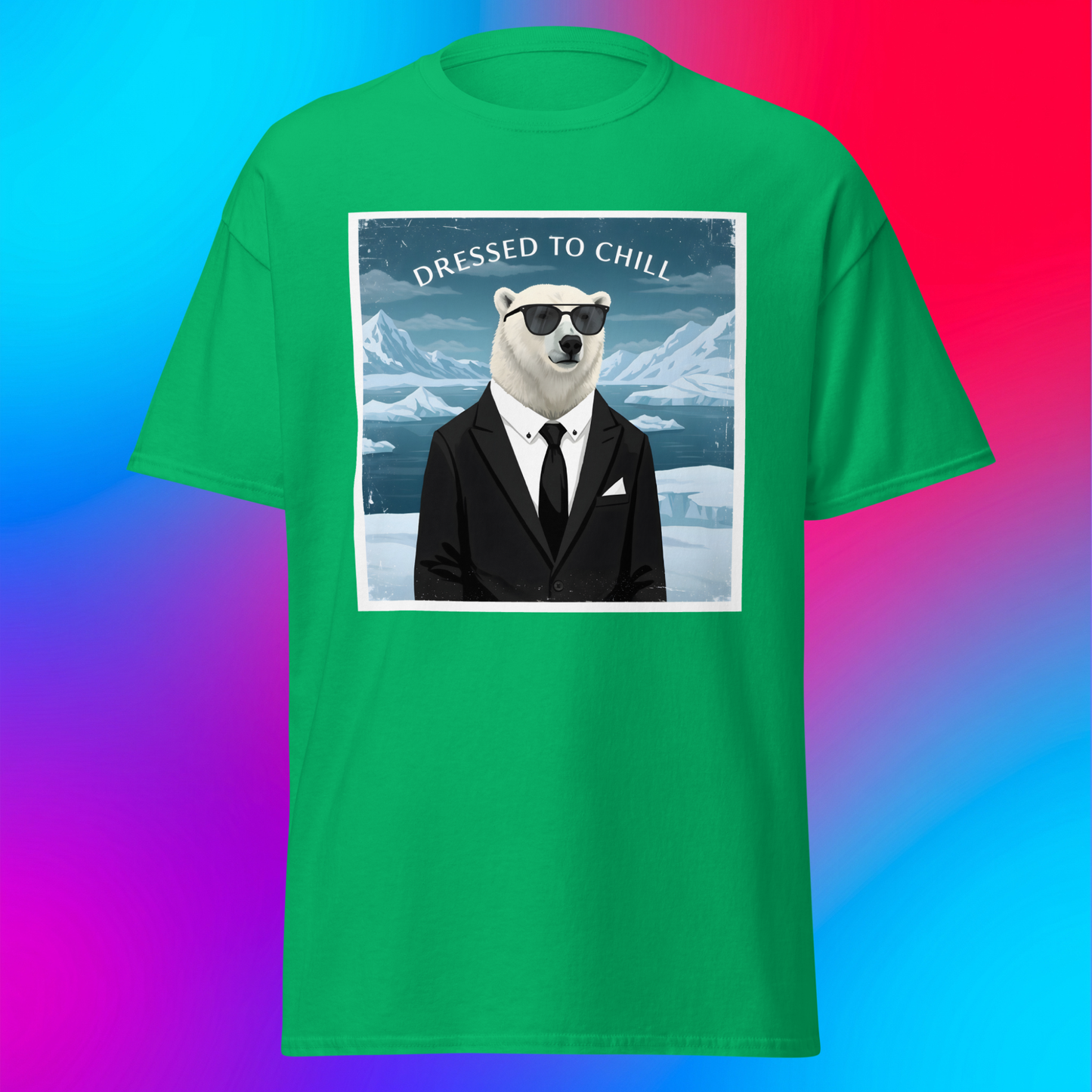 Dressed to Chill Unisex T-Shirt