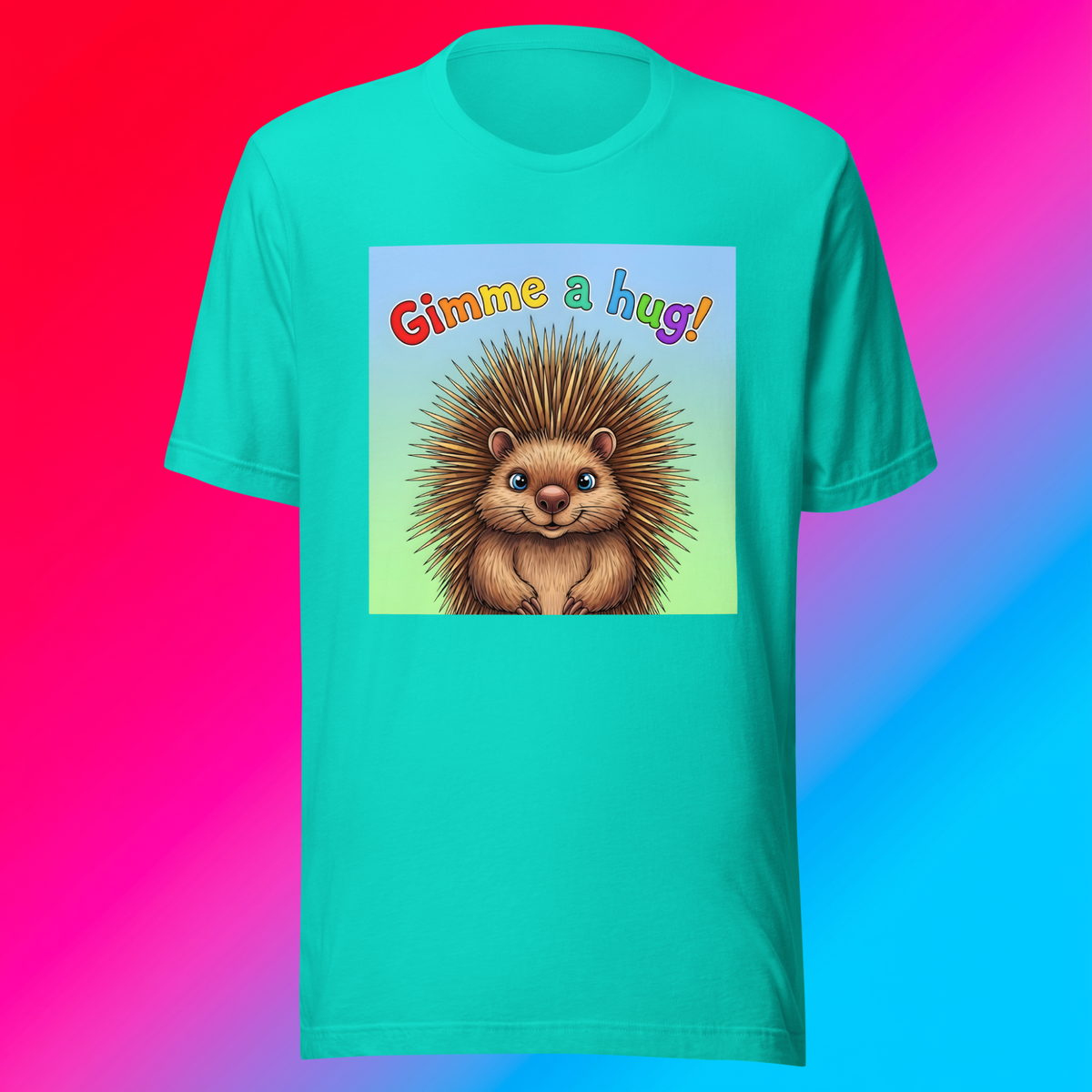 Gimme A Hug! Unisex T-Shirt product shot — teal tee with cute smiling hedgehog and rainbow Gimme a hug! text on blue-to-green gradient panel on red-to-light blue gradient background
