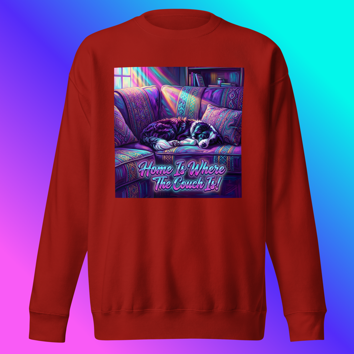 Scout- Home Is Where The Couch Is! Sweatshirt product shot — cardinal sweatshirt front view on ghost mannequin showing border collie Scout sleeping on purple boho couch with rainbow light rays and "Home Is Where The Couch Is!" neon pink and teal text against blue-to-teal gradient background