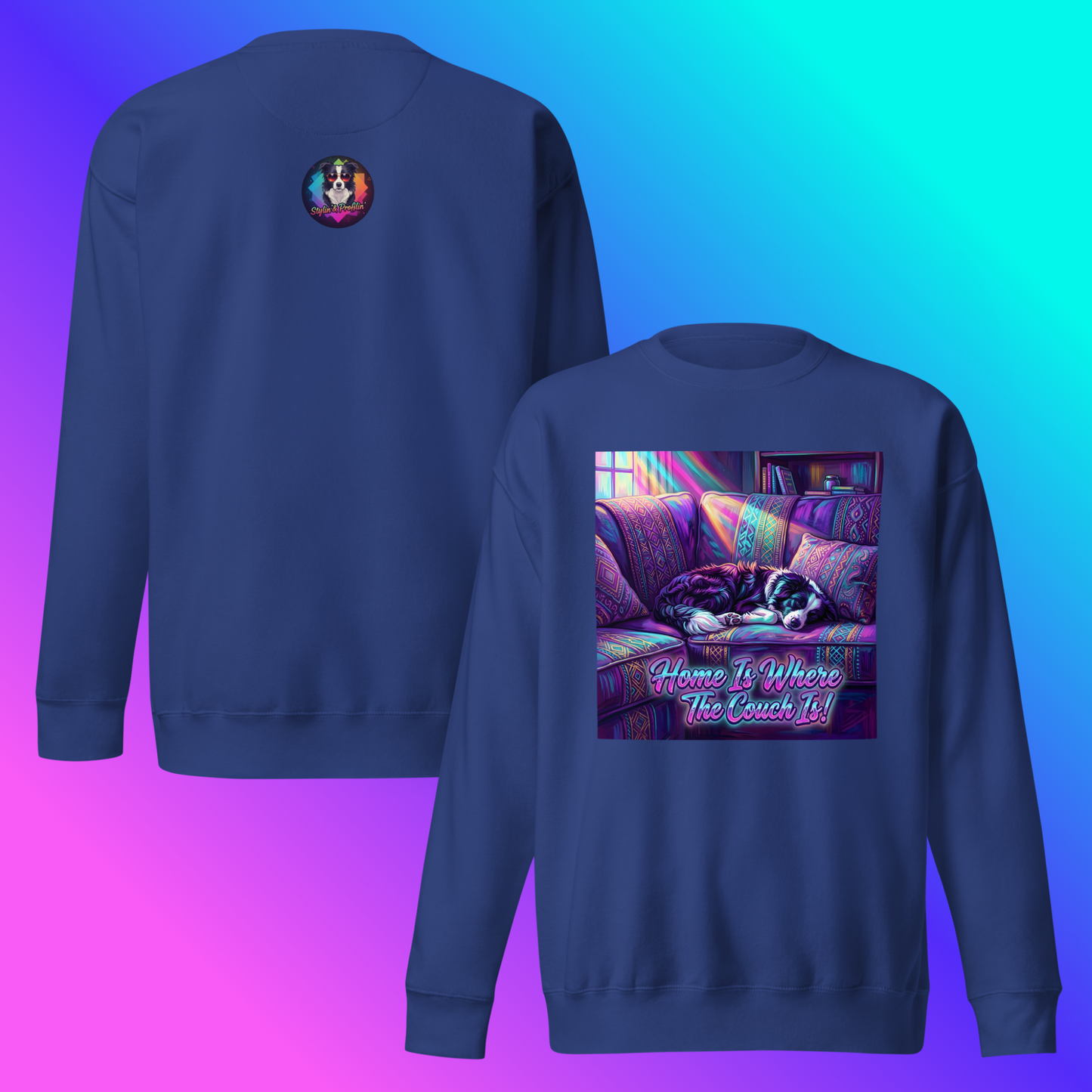 Scout- Home Is Where The Couch Is! Sweatshirt