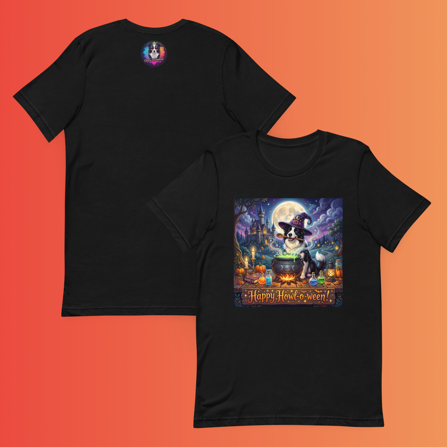 Scout- Happy Howl-o-ween! Unisex T-Shirt product shot — black tee front and back flat lay showing front graphic of border collie Scout in witch hat stirring glowing green cauldron with pumpkins potions and haunted castle under full moon and "Happy Howl-o-ween!" text with Stylin' & Profilin' logo badge on back against orange to red gradient background