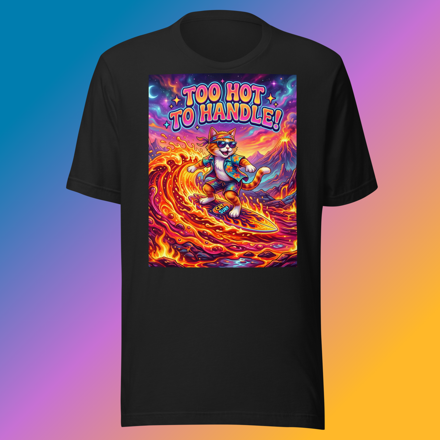 Too Hot To Handle! Unisex T-Shirt product shot — vintage black tee with cool cat in sunglasses surfing neon lava wave with Too Hot To Handle text volcano and purple neon sky on red-to-orange gradient background